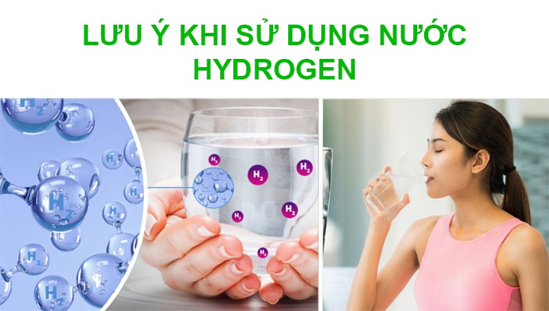 Lưu ý khi sử dụng nước Hydrogen