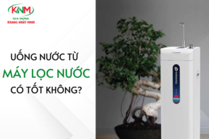 Uống nước từ máy lọc nước có tốt không? Những lợi ích sức khỏe