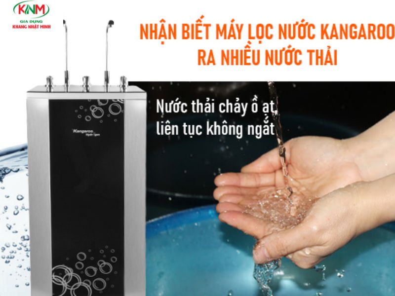 Máy lọc nước Kangaroo ra nhiều nước thải